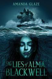 Icon image The Lies of Alma Blackwell