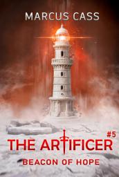 Icon image Beacon of Hope (The Artificer Book 5): A Portal Progression Fantasy Series