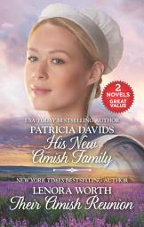 Icon image His New Amish Family and Their Amish Reunion: A 2-in-1 Collection