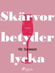 Icon image Skärvor betyder lycka