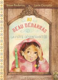 Icon image Au Beau Débarras 2 - La flûte désenchantée: La flûte désenchantée