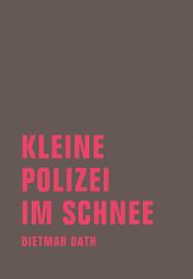 Icon image Kleine Polizei im Schnee: Erzählungen