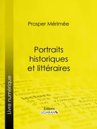 Icon image Portraits historiques et littéraires