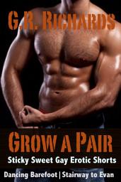 Icon image Grow A Pair: Sticky Sweet Gay Erotic Shorts