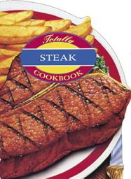 Icon image Totally Steak Cookbook