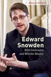 Icon image Edward Snowden: NSA Contractor and Whistle-Blower