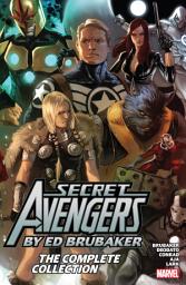 Icon image Secret Avengers By Ed Brubaker: The Complete Collection