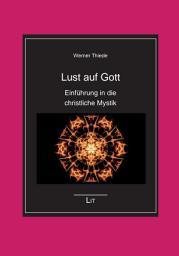 Icon image Lust auf Gott: Einführung in die christliche Mystik