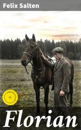 Icon image Florian: Bereicherte Ausgabe. Das Pferd des Kaisers