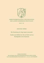 Icon image Die Entstehung der longi temporis praescriptio: Studien zum Einfluß der Zeit im Recht und zur Rechtspolitik in der Kaiserzeit