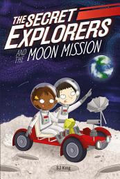 Icon image The Secret Explorers and the Moon Mission