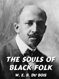 Icon image The Souls of Black Folk