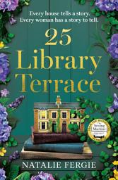 Icon image 25 Library Terrace: The BRAND NEW enchanting and uplifting Scottish bookclub novel from the author of The Sewing Machine, perfect for Autumn 2026!