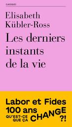 Icon image Les derniers instants de la vie