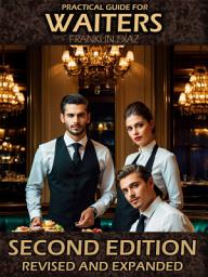 Icon image Practical Guide for Waiters. Second Edition Revised and Expanded