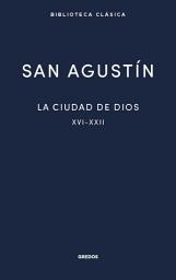 Icon image La ciudad de Dios III: Libros XVI-XXII