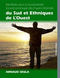 Icon image Manifeste pour la Souveraineté Socioéconomique des Foyers Informels du Sud et Ethniques de L’Ouest