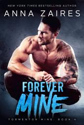 Icon image Forever Mine (Tormentor Mine #4)