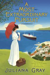 Icon image A Most Extraordinary Pursuit