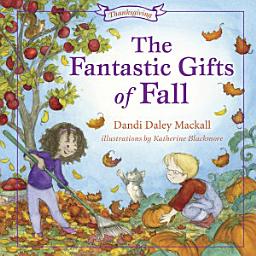 Icon image The Fantastic Gifts of Fall