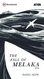 Icon image The Fall of Melaka