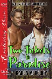 Icon image Two Tickets to Paradise [Hell's Delight: Unbridled 2]