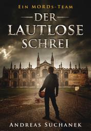 Icon image Ein MORDs-Team - Band 1: Der lautlose Schrei: Ausgabe 2