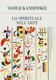 Icon image Lo spirituale nell'arte