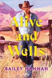 Icon image Wells Ranch, T1 : Alive and Wells