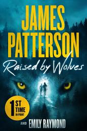 Icon image Raised by Wolves: A Thriller