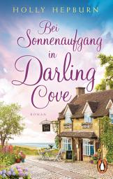 Icon image Bei Sonnenaufgang in Darling Cove: Roman