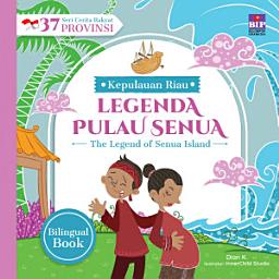 Icon image Seri Cerita Rakyat 37 Provinsi KEPRI - Legenda Pulau Senua