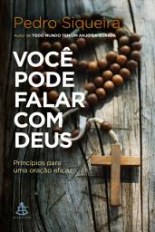 Icon image Você pode falar com Deus: Princípios para uma oração eficaz