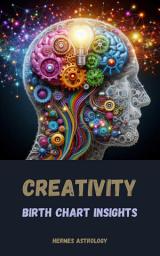 Icon image Creativity: Astrology & Neuroscience Insights