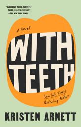 Icon image With Teeth: A Novel