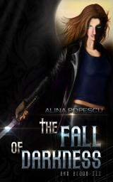 Icon image The Fall of Darkness: A Vampire Urban Fantasy