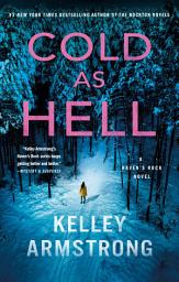 Icon image Cold as Hell: A Haven's Rock Novel