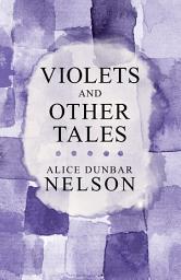 Icon image Violets and Other Tales