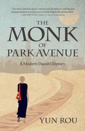 Icon image The Monk of Park Avenue: A Modern Daoist Odyssey