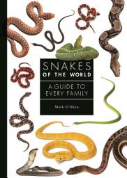 Icon image Snakes of the World: A Guide to Every Family