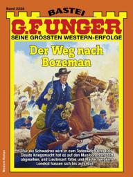 Icon image G. F. Unger 2228: Der Weg nach Bozeman