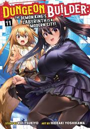 Icon image Dungeon Builder: The Demon King's Labyrinth is a Modern City! (Manga)