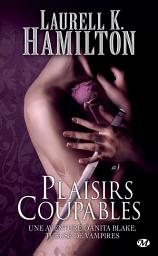 Icon image Anita Blake, T1 : Plaisirs coupables