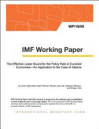 Icon image The Effective Lower Bound for the Policy Rate in Euroized Economies—An Application to the Case of Albania