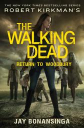 Icon image Robert Kirkman's The Walking Dead: Return to Woodbury