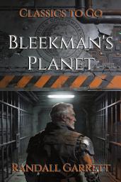 Icon image Bleekman's Planet: Restored Classics to Go Edition