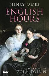 Icon image English Hours: A Portrait of a Country