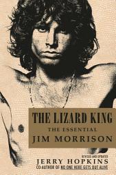 Icon image The Lizard King: The Essential Jim Morrison