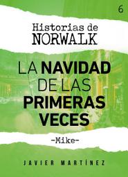 Icon image La Navidad de las primeras veces: Historias de Norwalk #6