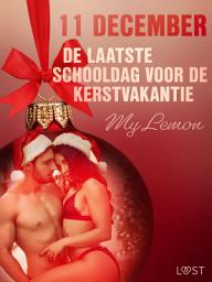 Icon image 11 december: De laatste schooldag voor de kerstvakantie – een erotische adventskalender: Volume 11